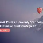 (08-11-2027) Ghost Points, Heavenly Star Points & klassieke puntstrategieën